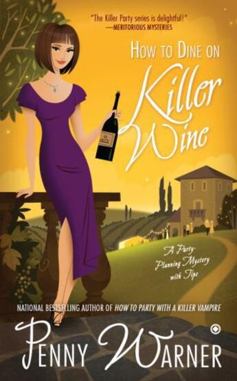 Couverture du livre « How to Dine on Killer Wine » de Warner Penny aux éditions Penguin Group Us