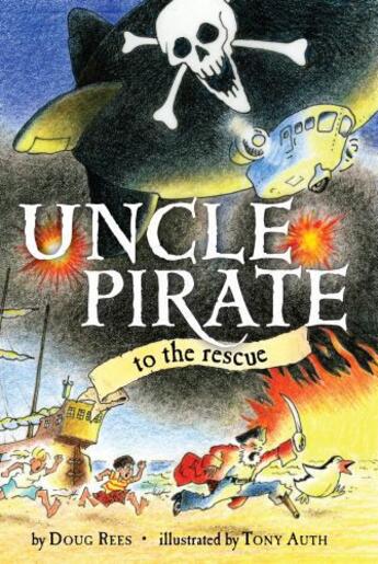 Couverture du livre « Uncle Pirate to the Rescue » de Douglas Rees aux éditions Margaret K Mcelderry Books