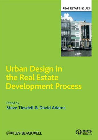 Couverture du livre « Urban Design in the Real Estate Development Process » de David Adams et Steve Tiesdell aux éditions Wiley-blackwell