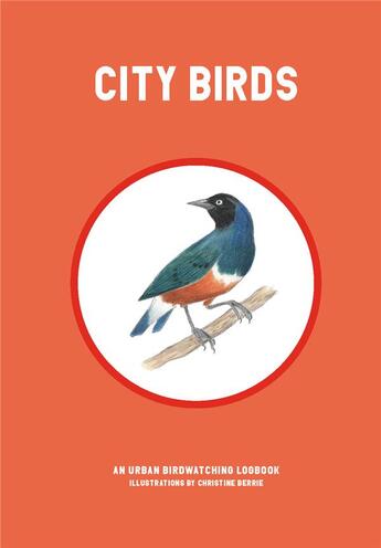 Couverture du livre « City birds a urban bird watching logbook » de Srk aux éditions Laurence King