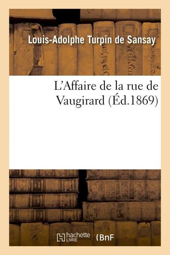 Couverture du livre « L'affaire de la rue de vaugirard » de Turpin De Sansay-L-A aux éditions Hachette Bnf