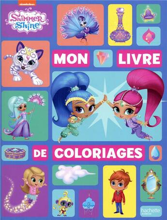 Couverture du livre « Shimmer & shine - mon livre de coloriages » de  aux éditions Hachette Jeunesse