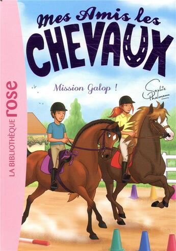 Couverture du livre « Mes amis les chevaux t.27 : mission galop ! » de Sophie Thalmann aux éditions Hachette Jeunesse