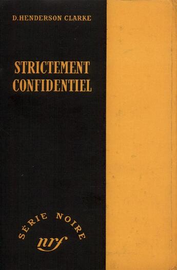 Couverture du livre « Strictement confidentiel » de Clarke Donald H. aux éditions Gallimard