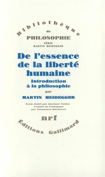 Couverture du livre « De l'essence de la liberté humaine ; introduction à la philosophie » de Martin Heidegger aux éditions Gallimard