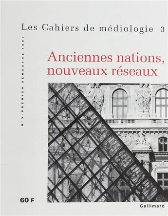 Couverture du livre « Anciennes nations, nouveaux réseaux » de Collectifs aux éditions Gallimard