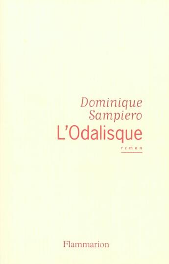 Couverture du livre « L'Odalisque » de Dominique Sampiero aux éditions Flammarion