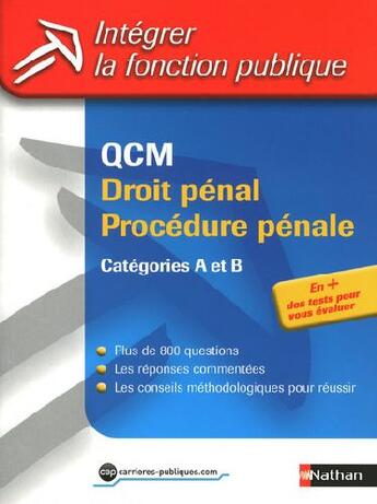 Couverture du livre « QCM droit pénal/procédure pénale ; catégories A et B » de Sylvie Grasser aux éditions Nathan