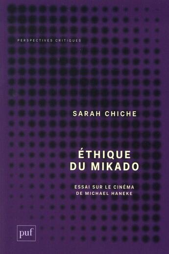 Couverture du livre « Éthique du mikado » de Sarah Chiche aux éditions Puf