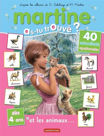 Couverture du livre « As-tu trouve ? - t12 - martine et les animaux... - as-tu trouve? » de Delahaye/Charlet aux éditions Casterman