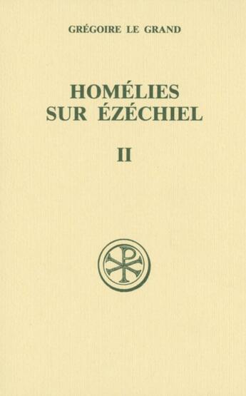 Couverture du livre « Homélies sur Ezéchiel t.2 » de Gregoire Le Grand aux éditions Cerf