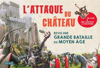 Couverture du livre « L'attaque du château » de Philip Steele aux éditions Fleurus