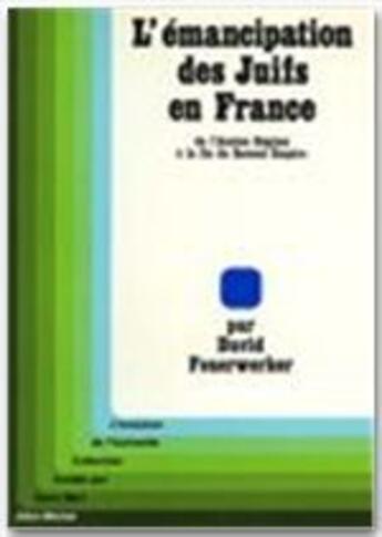 Couverture du livre « L'émancipation des juifs en France » de David Feuerwerker aux éditions Albin Michel