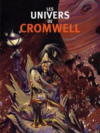 Couverture du livre « Les univers de cromwell » de Cromwell Didier aux éditions Glenat