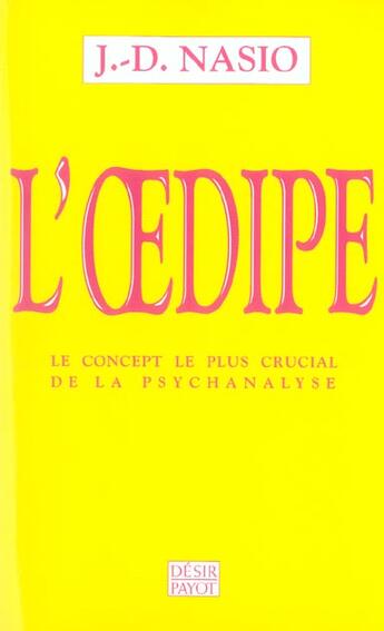 Couverture du livre « L'Oedipe » de J.-D. Nasio aux éditions Payot