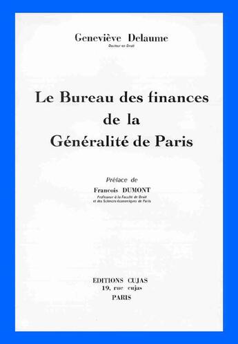 Couverture du livre « Le bureau des finances de la généralité de paris » de Genevieve Delaume aux éditions Cujas