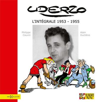 Couverture du livre « Uderzo ; intégrale ; 1953-1955 » de Alain Duchene et Philippe Cauvin aux éditions Hors Collection