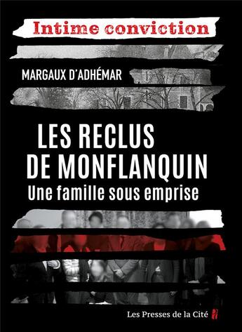 Couverture du livre « Les reclus de Monflanquin : une famille sous emprise » de Margaux D' Adhemar aux éditions Presses De La Cite