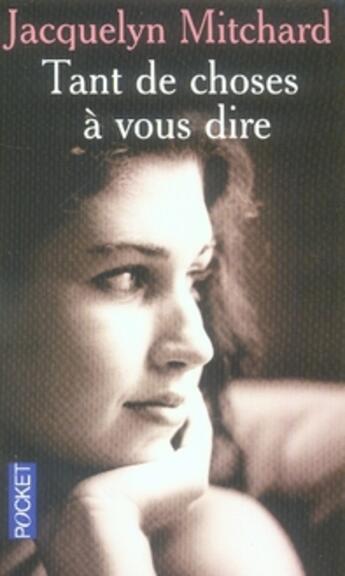 Couverture du livre « Tant De Choses A Vous Dire » de Jacquelyn Mitchard aux éditions Pocket