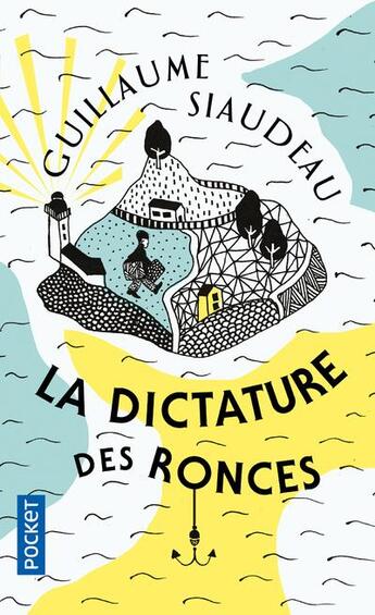 Couverture du livre « La dictature des ronces » de Guillaume Siaudeau aux éditions Pocket