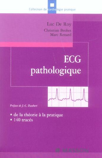 Couverture du livre « Ecg pathologique - de la theorie a la pratique, 140 traces » de Roy Luc aux éditions Elsevier-masson