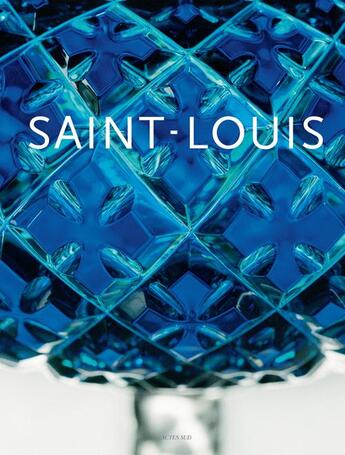 Couverture du livre « The cristalleries Saint-Louis » de  aux éditions Actes Sud