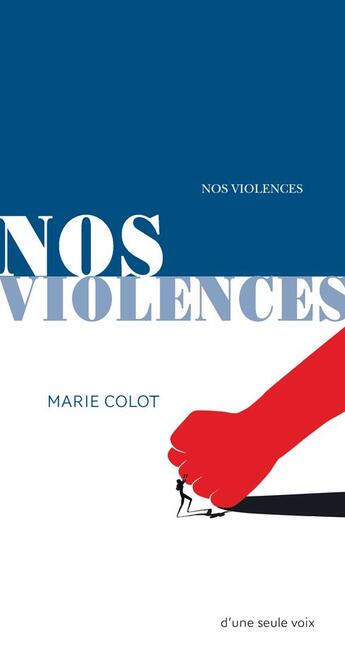 Couverture du livre « Nos violences » de Marie Colot aux éditions Actes Sud