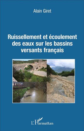 Couverture du livre « Ruissellement et écoulement des eaux sur les bassins versants français » de Alain Giret aux éditions L'harmattan