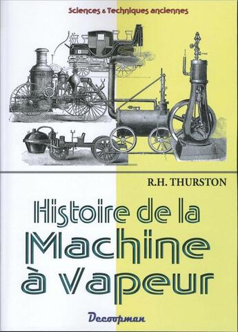 Couverture du livre « Histoire de la machine a vapeur » de Thurston R H. aux éditions Decoopman