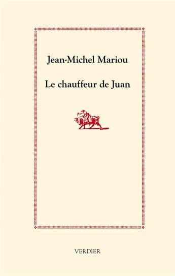 Couverture du livre « Le chauffeur de Juan » de Jean-Michel Mariou aux éditions Verdier