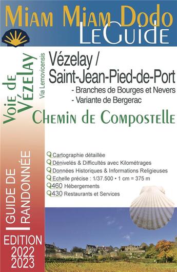 Couverture du livre « Voie de Vézelay : Vézelay / Saint-Jean-Pied-de-Port) (édition 2022/2023) » de Jacques Clouteau et Josette Chevolleau aux éditions Vieux Crayon