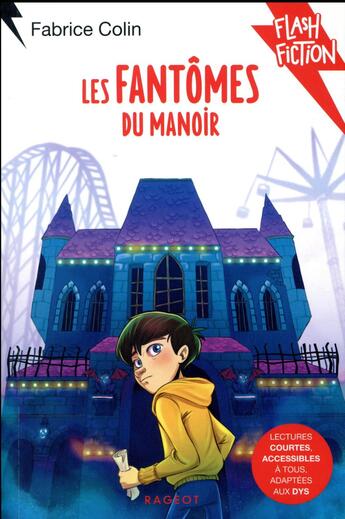 Couverture du livre « Les fantômes du manoir » de Fabrice Colin aux éditions Rageot