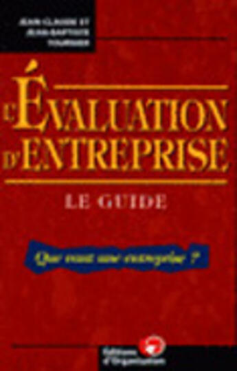 Couverture du livre « L'Evaluation D'Entreprise » de Jean-Claude Tournier aux éditions Organisation