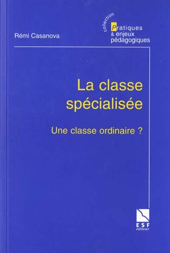 Couverture du livre « La classe specialisee n21 » de Remi Casanova aux éditions Esf