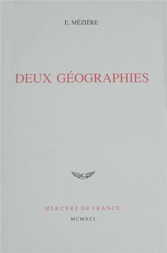 Couverture du livre « Deux geographies » de Meziere Eric aux éditions Mercure De France