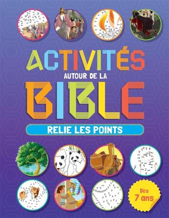 Couverture du livre « Activités autour de la Bible : relie les points » de Ester Garcia Cortes aux éditions Clc Editions