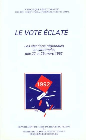 Couverture du livre « Le vote éclaté » de Pascal Perrineau et Colette Ysmal aux éditions Presses De Sciences Po