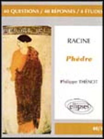 Couverture du livre « Racine, phedre » de Thenot aux éditions Ellipses Marketing