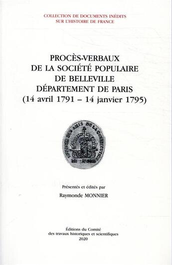 Couverture du livre « Procès-verbaux de la société populaire de Belleville ; département de Paris (14 avril 1791-14 janvier 1795) » de Raymonde Monnier aux éditions Cths Edition