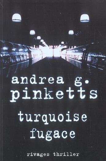 Couverture du livre « Turquoise fugace » de Pinketts Andrea G. aux éditions Rivages