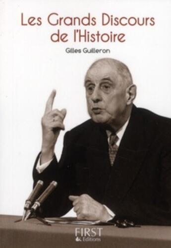 Couverture du livre « Les grands discours de l'histoire » de Gilles Guilleron aux éditions First