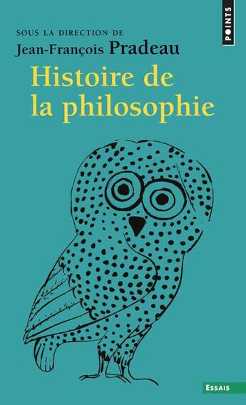 Couverture du livre « Histoire de la philosophie » de Jean-Francois Pradeau et Collectif aux éditions Points