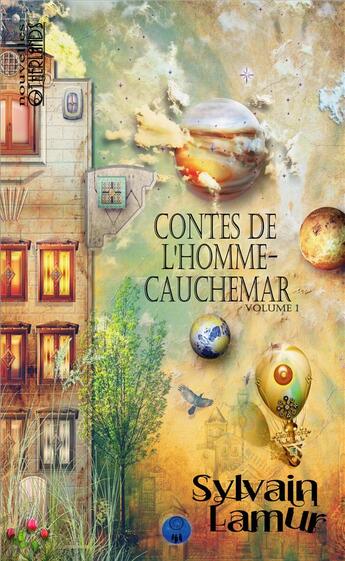 Couverture du livre « Contes de l'homme cauchemar t.1 » de Lamur Sylvain aux éditions Otherlands