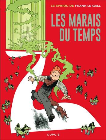 Couverture du livre « Les marais du temps » de Frank Le Gall aux éditions Dupuis