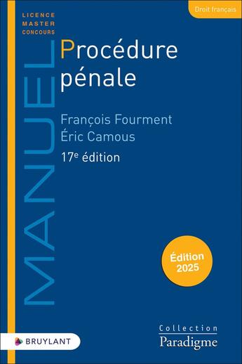 Couverture du livre « Procédure pénale (édition 2025) » de Francois Fourment et Eric Camous aux éditions Bruylant