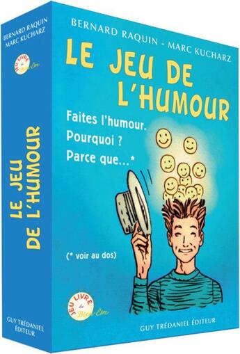 Couverture du livre « Le jeu de l'humour » de Marc Kucharz et Bernard Raquin aux éditions Guy Trédaniel