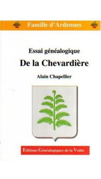 Couverture du livre « Essai généalogique de la Chevardière » de Chapellier Alain aux éditions Egv