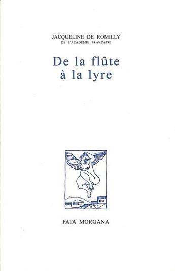 Couverture du livre « De la flute a la lyre » de Romilly/Derain aux éditions Fata Morgana