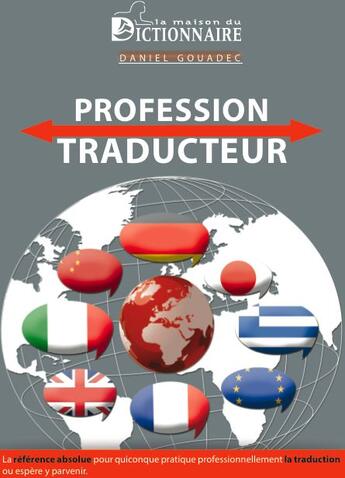 Couverture du livre « Profession : traducteur (2e édition) » de Daniel Gouadec aux éditions Dicoland/lmd