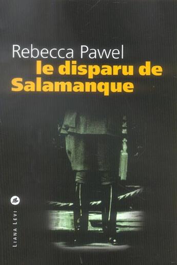 Couverture du livre « Le disparu de salamanque » de Pawel Rebecca aux éditions Liana Levi